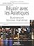 RÃ©ussir Avec Les Asiatiques (French Edition)