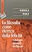 La Filosofia Come Ricerca D...