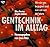 Gentechnik im Alltag : wo s...