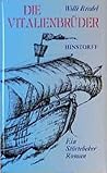 Die Vitalienbrüder. Ein Störtebeker Roman