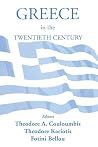 Greece in the Twentieth Century Greece in the Twentieth Century