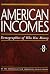 American Incomes : Demographics of Who Has Money
