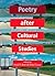Poetry after Cultural Studies by Mike Chasar