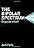 The Bipolar Spectrum: Diagn...