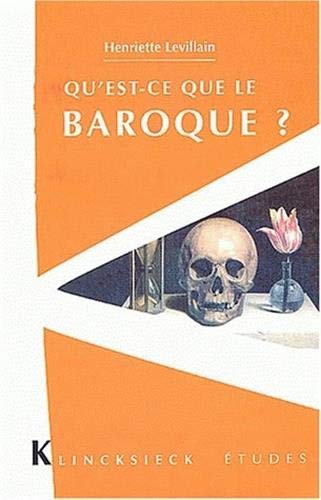 Qu'est-CE Que Le Baroque ? (Klincksieck Aetudes) (French Edition)
