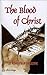 The Blood of Christ by Alex Ortega