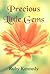 Precious Little Gems by Ruby Kennedy