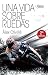 Una vida sobre ruedas (Plataforma testimonio) (Spanish Edition)