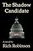 The Shadow Candidate