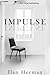 Impulse by Ilan Herman