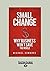 Small Change: Why Business Won't Save the World