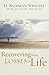 Recovering from Losses in Life