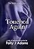 Touched Again