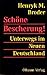 Schöne Bescherung!: Unterwegs im neuen Deutschland