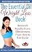 THE ESSENTIAL OIL WEIGHT LOSS BOOK - HEALTHY WEIGHT LOSS WITHOUT DIETING: Research Results Prove Effectiveness Plus+ How to Use Guide (Essential Oil Wellness)