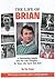 The Life of Brian : Celebrating the Life and Times of a Football Genius