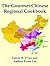 The Gourmet Chinese Regional Cookbook