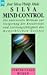Silva mind control die universelle Methode zur Steigerung der Kreativität und Leistungsfähigkeit des menschlichen Geistes
