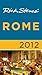 Rick Steves' Rome 2012 by Rick Steves