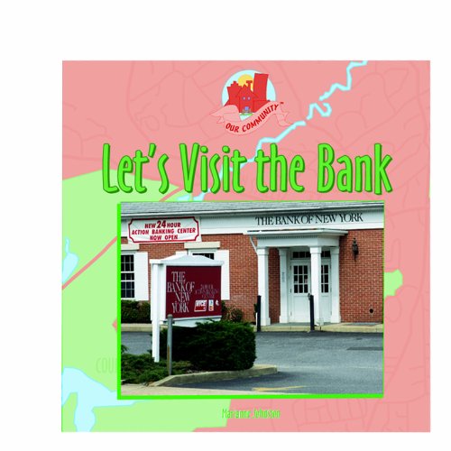 Let's Visit the Bank (Our Community)