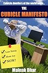 The Cubicle Manifesto by Mainak Dhar
