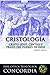 Cristologia: Cristo Jesus, centro y praxis del pueblo de Dios