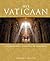 Vaticaan: geschiedenis, schatten en geheimen