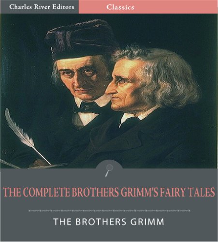The Complete Brothers Grimm’s Fairy Tales
