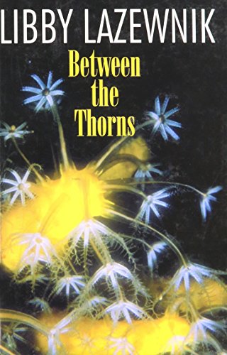 Between the Thorns (Hardcover)