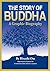The Story Of Buddha: A Graphic Biography