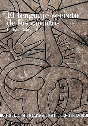 El lenguaje secreto de los cuentos (Historia) (Spanish Edition)
