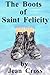 The Boots of Saint Felicity