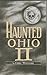 Haunted Ohio II by Chris Woodyard