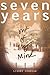 Seven Years Out of My Mind