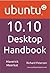 Ubuntu 10.10 Desktop Handbook