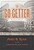 The Go-Getter by Peter B. Kyne