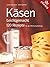 Käsen Leichtgemacht