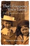 That's Fourpence You're Eating!: A Childhood in Perth