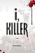 i, Killer