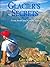 Glacier's Secrets: Volume 2...