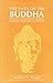 The Path of the Buddha: Buddhism Interpreted by Buddhists