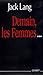 Demain, les femmes by Jack Lang