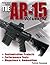 The Gun Digest Book of the AR-15, Volume 2 by Patrick Sweeney