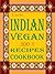 Indian Vegan 300 + Recipes Cookbook