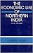 The Economic Life of Northern India, c. A. D. 700-1200