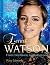 Emma Watson: Me & You: from Hermione to Hollywood