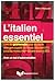 L'italien Essentiel: Livre ...