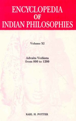 Encyclopaedia of Indian Philosophies, v. XI. Advaita Vedanta from 800-1200 AD (Hardcover)
