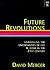Future Revolutions by David Mercer
