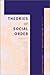 Theories of Social Order: A Reader